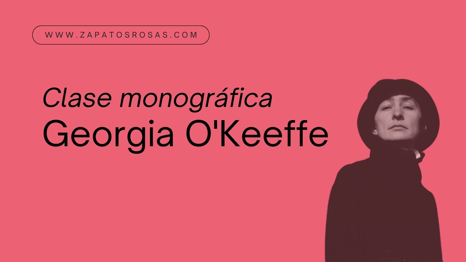 Sesión monográfica Georgia O’Keeffe